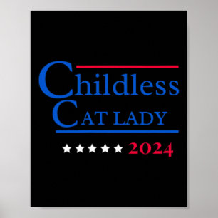 This Childless Cat Lady Is Voting Kamala-harris 20 Poster