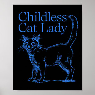 This Childless Cat Lady Is Voting Kamala Shirt  Poster