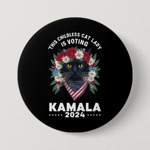 This Childless Cat Lady Ladies Is Voting Kamala  7.5 Cm Round Badge