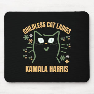 This Childless Cat Lady Support President Kamala H Mouse Pad
