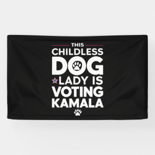 This Childless Dog Lady is Voting Kamala Election  Banner