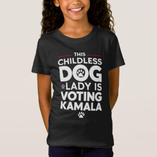 This Childless Dog Lady is Voting Kamala Election  T-Shirt