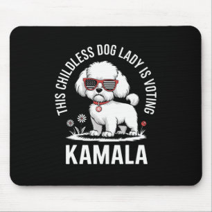 This Childless Dog Lady Is Voting Kamala Harris 20 Mouse Pad