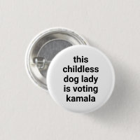 This childless dog lady is voting kamala white