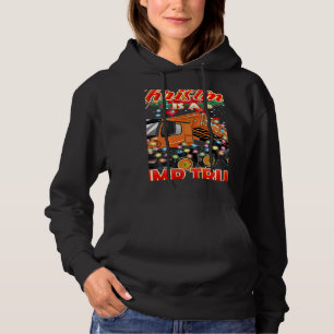 This Christmas All I Want is a Dump Truck Hoodie