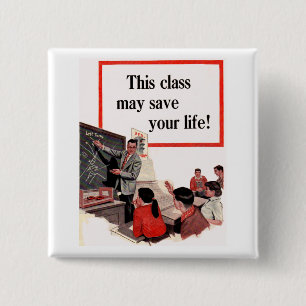 This Class May Save Your Life 15 Cm Square Badge