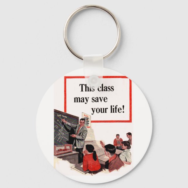 This Class May Save Your Life Key Ring (Front)