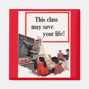 This Class May Save Your Life Magnet