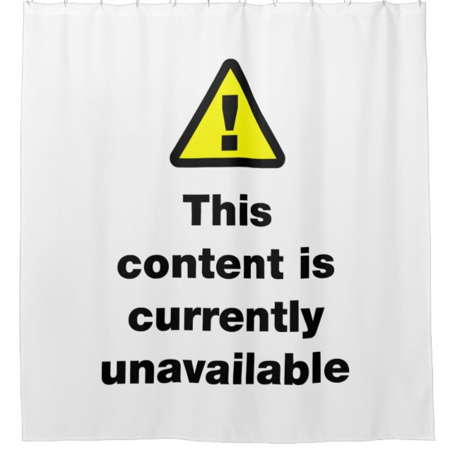 ⚠ This Content Is Currently Unavailable Shower Cur Curtain (Front)