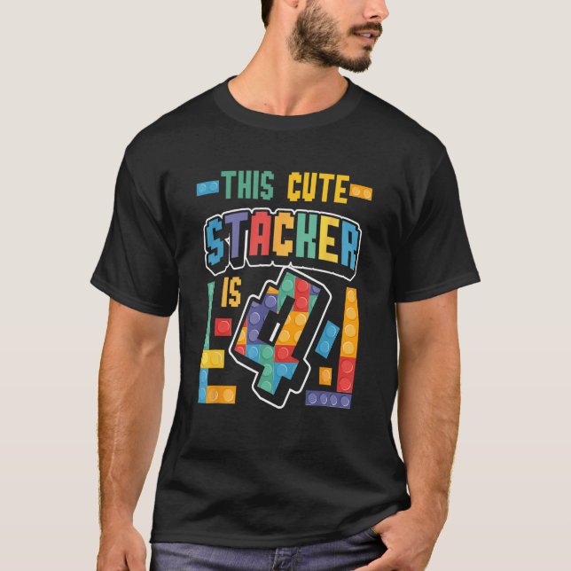 This Cute Stacker Is 4 Block Building 4 Years Boy T-Shirt (Front)