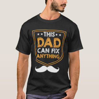 This Dad Can Fix Anything Positive Quotes Daddy Po T-Shirt
