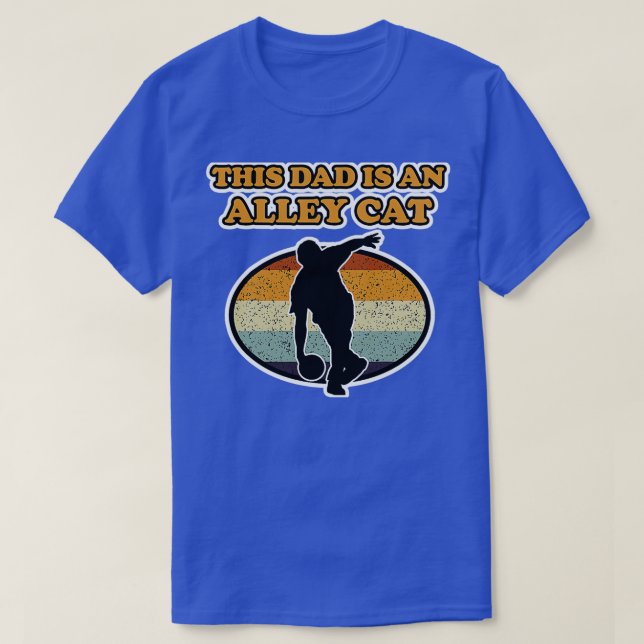 This Dad Is An Alley Cat Bowling T T-Shirt (Design Front)