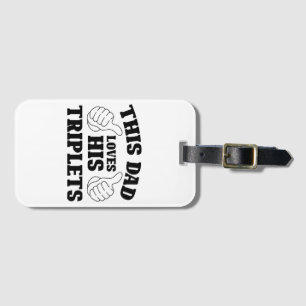 This Dad Loves His Triplets - Gift for Dad with Th Luggage Tag