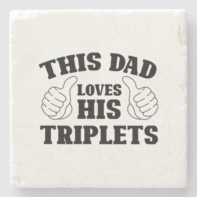 This Dad Loves His Triplets - Gift for Dad with Th Stone Coaster (Front)