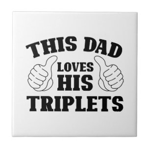This Dad Loves His Triplets - Gift for Dad with Th Tile