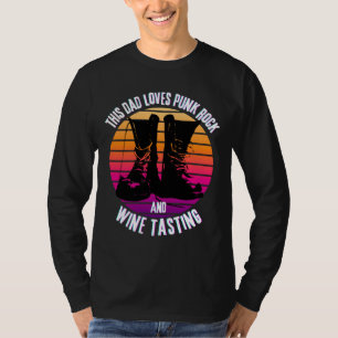 This Dad Loves Punk Rock And Wine Tasting Father S T-Shirt