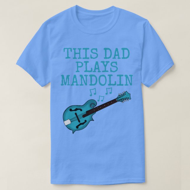 This Dad Plays Mandolin Mandolinist Fathers Day T-Shirt (Design Front)