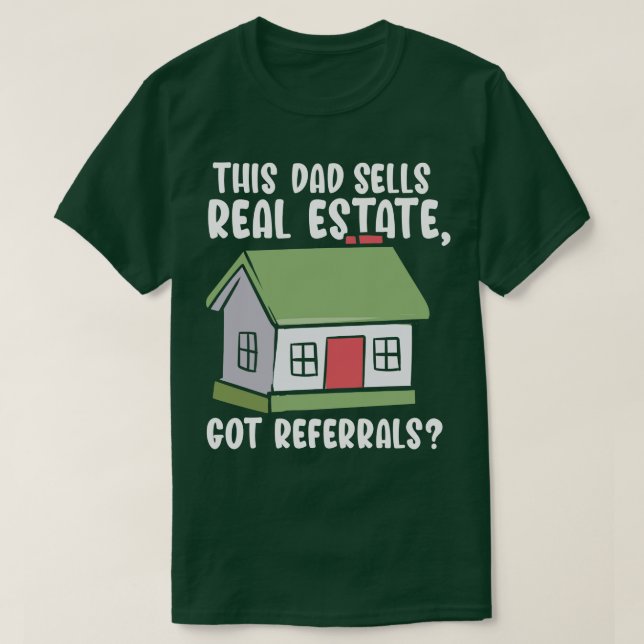 This Dad Sells Real Estate Realtor T-Shirt (Design Front)