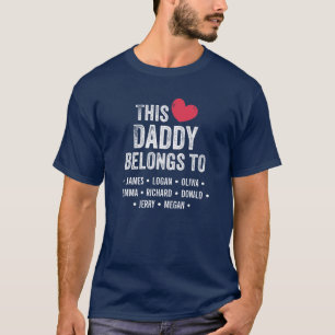 This Daddy belongs to Children's Names Fathers Day T-Shirt
