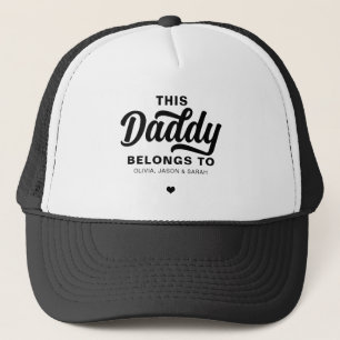 This Daddy Belongs to Father's Day Black White Trucker Hat