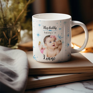 This Daddy Belongs To" Personalized Coffee Mug