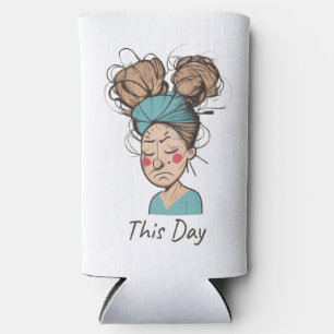 This Day    Having a Hard Time  Seltzer Can Cooler