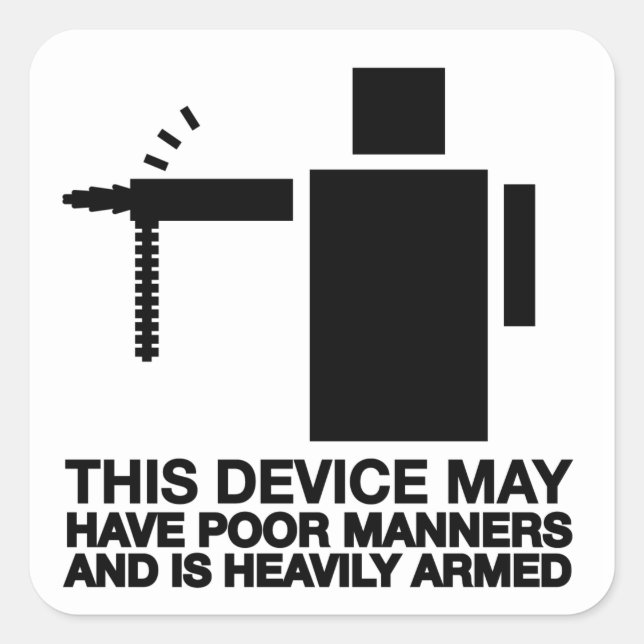 This device may have poor manners and is heavily a square sticker (Front)