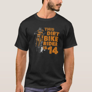 This Dirt Bike Rider Is 14th Birthday Boy Motocros T-Shirt