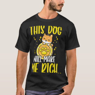 This Dog will Make You Rich Cryptocurrency Crypto T-Shirt