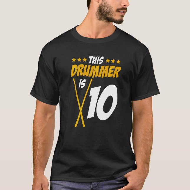 This Drummer Is 10  Drummer Drum Set Music T-Shirt (Front)