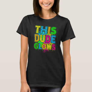 This Dude Glows party 80s vintage retro colourful T-Shirt
