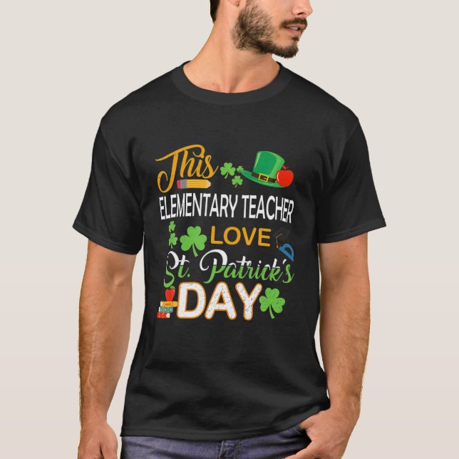 This Elementary Teacher Love St Patrick's Day Shen T-Shirt (Front)