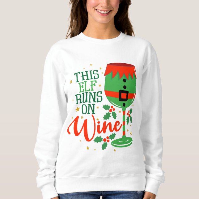 This Elf runs on Wine Ugly sweater (Front)
