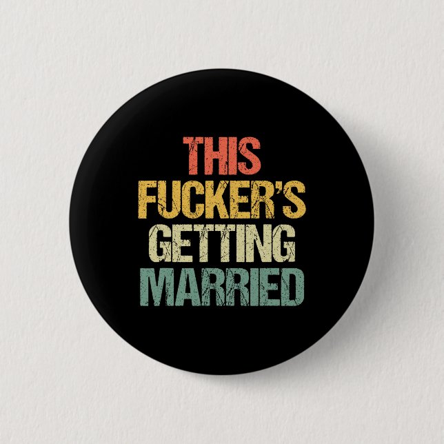 This Er's Getting Married - Bachelor Party Funny G 6 Cm Round Badge (Front)