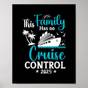 This Family Cruise Has No Control 2025 Trip Matchi Poster