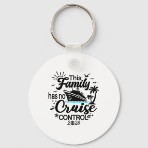 This Family Cruise Has No Control 2026 1 Key Ring