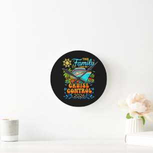 This Family Cruise Has No Control 2026 Vacation Round Clock
