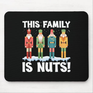 This Family Is Nuts Nutcracker Squad Christmas Mat Mouse Pad