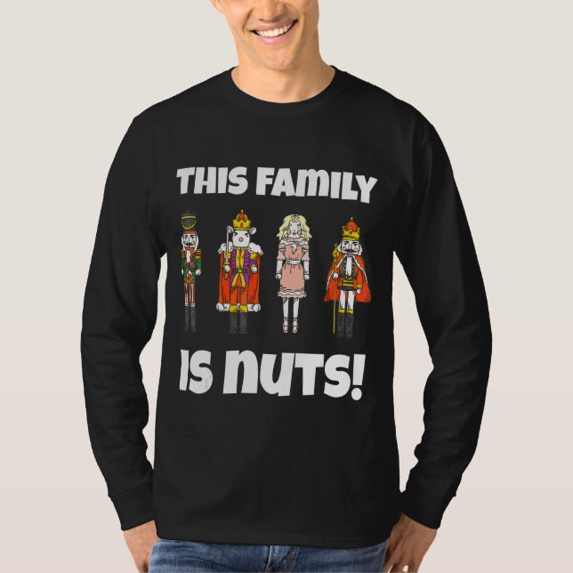 This Family Is Nuts Nutcracker Squad Matching Paja T-Shirt (Front)