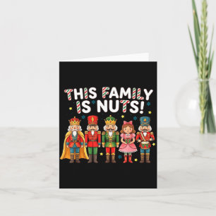 This Family Is Nuts Nutcracker Squad Matching Xmas Card