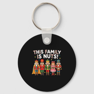 This Family Is Nuts Nutcracker Squad Matching Xmas Key Ring