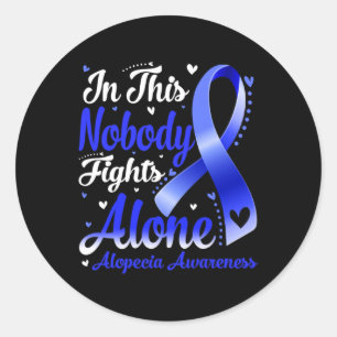 This Family Nobody Fight Alone Alopecia Awareness  Classic Round Sticker