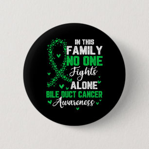 This Family Nobody Fight Alone Bile Duct Cancer Aw 6 Cm Round Badge