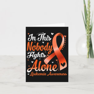 This Family Nobody Fight Alone Leukaemia Awareness Card