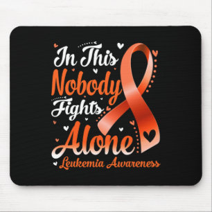 This Family Nobody Fight Alone Leukaemia Awareness Mouse Pad