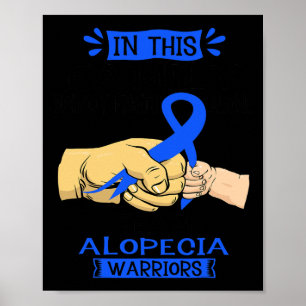 This Family Nobody Fights Alone Team Alopecia Warr Poster