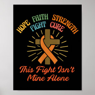 This Fight Isnt Mine Alone Leukaemia Awareness Chr Poster
