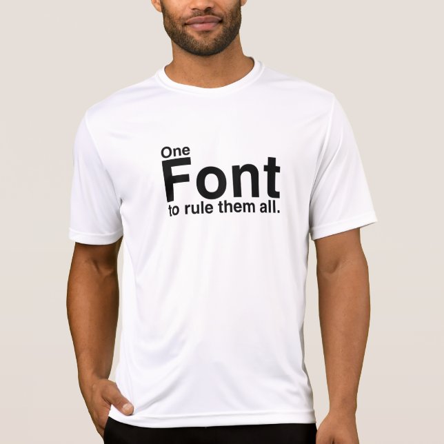 This Font Rulez 2 T-Shirt (Front)