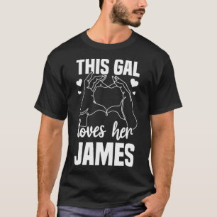 This Gal Loves Her James Clothing for Women Valen T-Shirt