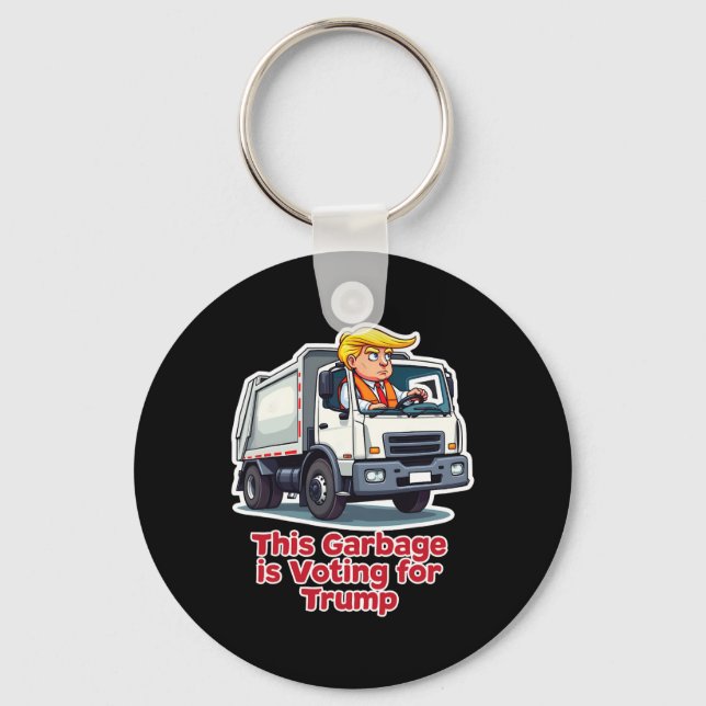 This Garbage Is Voting Trump Funny Garbage Truck T Key Ring (Front)